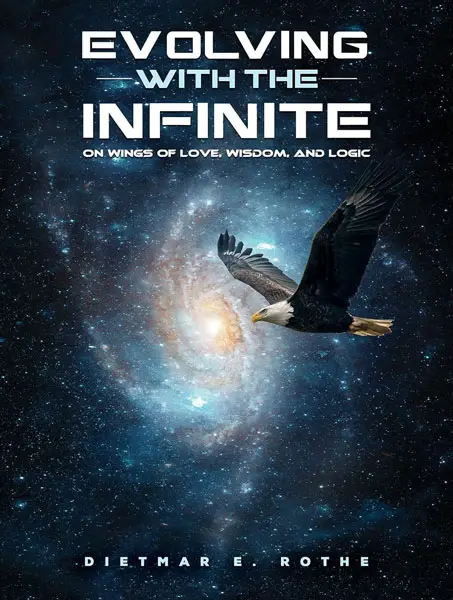 A new book by Dietmar Rothe, a North County scientist, philosopher and spiritual researcher. Courtesy photo