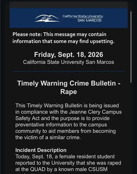 A "timely warning crime bulletin" text alert sent out by Cal State San Marcos University Police following a student reporting that she had been raped on campus.